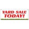 Signmission YARD SALE TODAY BANNER SIGN household tools new used furniture toys B-Yard Sale Today - alternate 1